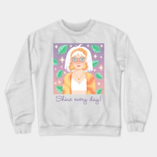 Shine Every day! Crewneck Sweatshirt